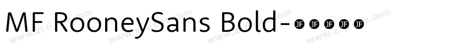 MF RooneySans Bold字体转换